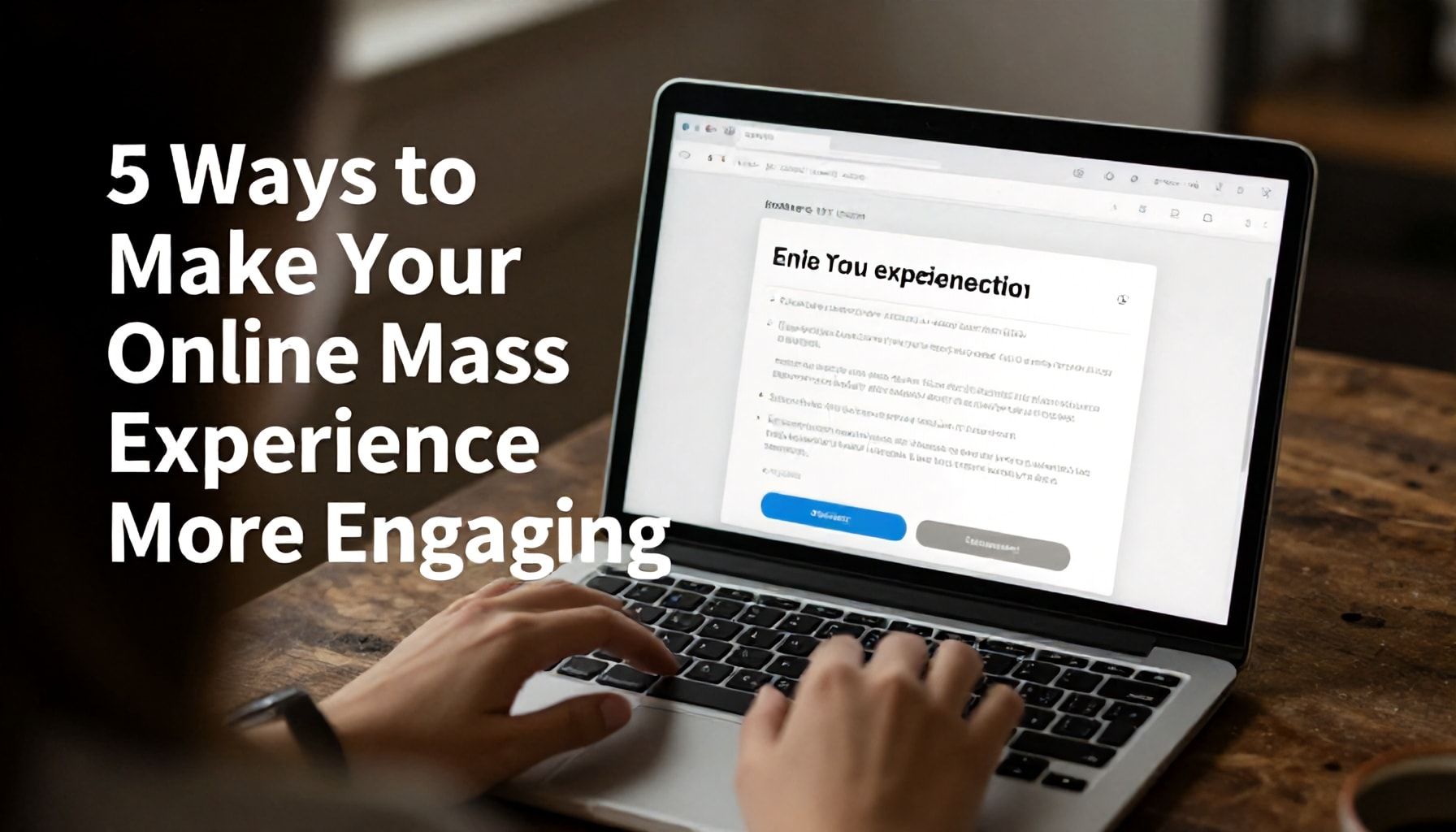 5 Ways to Make Your Online Mass Experience More Engaging*