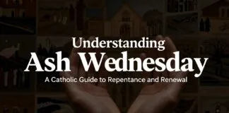 Understanding Ash Wednesday: A Catholic Guide to Repentance and Renewal