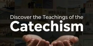 Discover the Teachings of the Catholic Church Through the Catechism