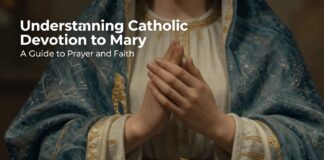 Understanding Catholic Devotion to Mary: A Guide to Prayer and Faith