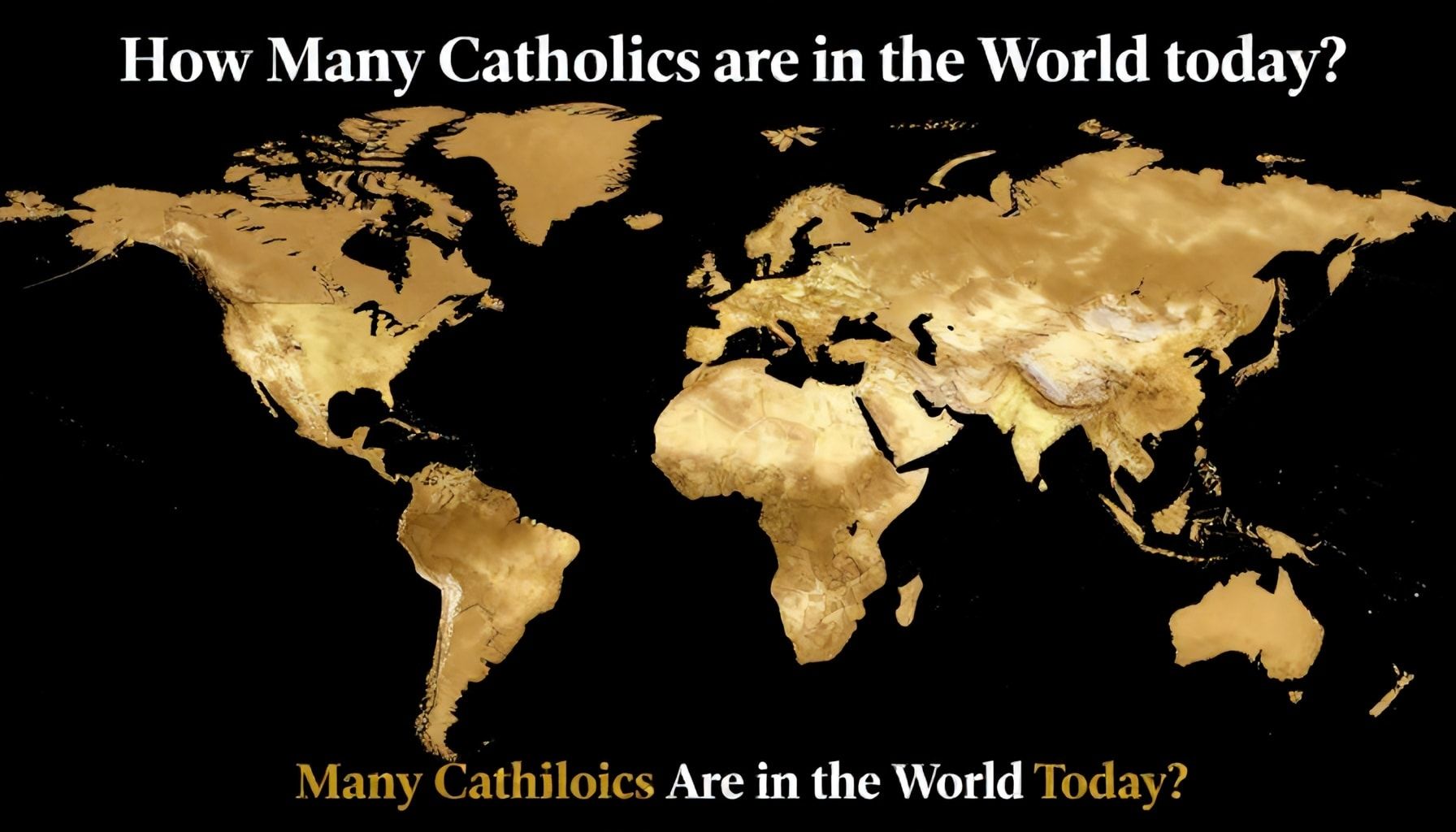 How Many Catholics Are in the World Today? (And Why It Matters)*