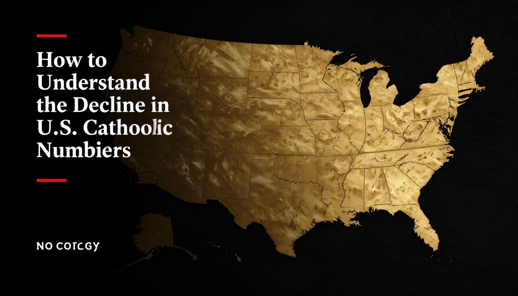 How to Understand the Decline in U.S. Catholic Numbers*