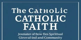 The Catholic Faith: A Journey of Spiritual Growth and Community The Catholic Faith: A Journey of Spiritual Growth and Community