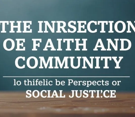The Intersection of Faith and Community: A Catholic Perspective on Social Justice The Intersection of Faith and Community: A Catholic Perspective on Social Justice