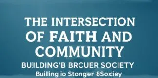 The Intersection of Faith and Community: Building a Stronger Society The Intersection of Faith and Community: Building a Stronger Society