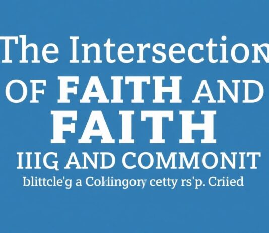 The Intersection of Faith and Community: Building Bridges in Modern Society The Intersection of Faith and Community: Building Bridges in Contemporary Society