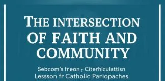 The Intersection of Faith and Community: Lessons from Catholic Parishes The Intersection of Faith and Community: Lessons from Catholic Parishes