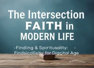 The Intersection of Faith and Modern Life: Finding Spirituality in a Digital Age The Intersection of Faith and Modern Life: Finding Spirituality in a Digital Age