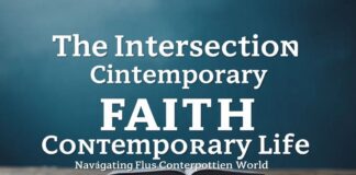 The Intersection of Faith and Modern Life: Navigating Spirituality in a Complex World The Intersection of Faith and Contemporary Life: Navigating Spirituality in a Complex World