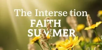 The Intersection of Faith and Summer: Finding Spirituality in the Season of Light The Intersection of Faith and Summer: Discovering Spirituality in the Season of Light