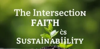 The Intersection of Faith and Sustainability: A Catholic Perspective on Environmental Stewardship The Intersection of Faith and Sustainability: A Catholic View on Caring for the Environment