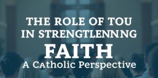 The Role of Community in Strengthening Faith: A Catholic Perspective The Role of the Community in Strengthening Faith: A Catholic Perspective