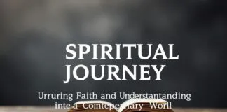 The Spiritual Journey: Nurturing Faith and Understanding in the Modern World The Spiritual Journey: Nurturing Faith and Understanding in the Contemporary World