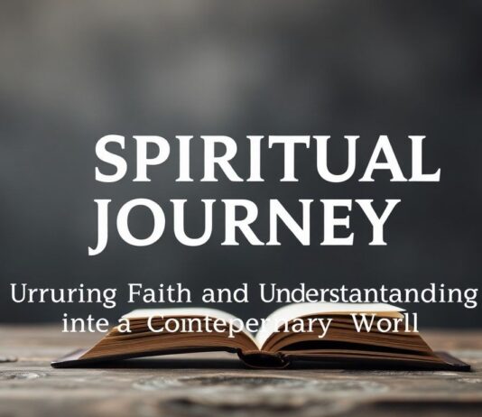 The Spiritual Journey: Nurturing Faith and Understanding in the Modern World The Spiritual Journey: Nurturing Faith and Understanding in the Contemporary World