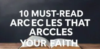 10 Must-Read Articles That Deepen Your Faith 10 Must-Read Articles That Strengthen Your Faith