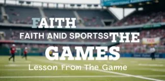 Faith and Sportsmanship: Lessons from the Games Faith and Sportsmanship: Lessons from the Games