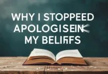 Why I Stopped Apologizing for My Faith Why I Stopped Apologizing for My Beliefs
